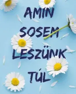 Amin sosem leszünk túl - Lucy Score