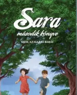 Sara második könyve - Seth, az igaz jó barát - Hicks
