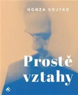 Prostě vztahy - Audiokniha CD - Honza Vojtko