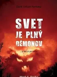 Svet je plný démonov - Mark E. Pocha