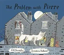 The Problem with Pierre - C.K. Smouha, Suzanna Hubbard