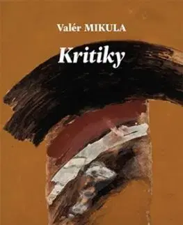 Kritiky - Valér Mikula