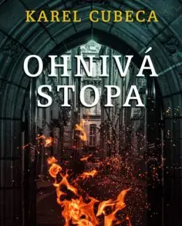 Ohnivá stopa - Karel Cubeca