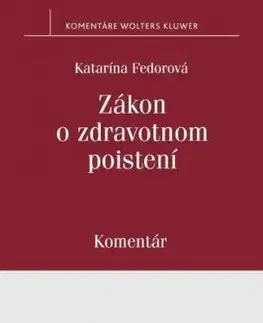 Zákon o zdravotnom poistení. Komentár - Katarína Fedorová