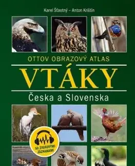 Vtáky Česka a Slovenska - Karel Šťastný, Anton Krištín