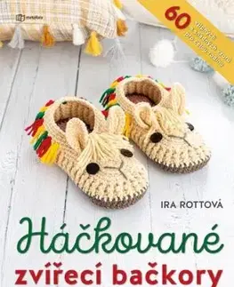 Háčkované zvířecí bačkory - Ira Rottová