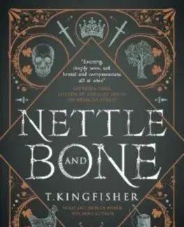 Nettle & Bone - T. Kingfisher