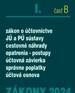 Zákony 2024 I. B - Účtovné zákony – Úplné znenie po novelách k 1. 1. 2024