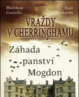 Vraždy v Cherringhamu: Záhada panství Mogdon - Matthew Costello, Neil Richards