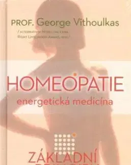 Homeopatie - energetická medicina - George Vithoulkas