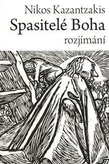 Spasitelé Boha - Nikos Kazantzakis