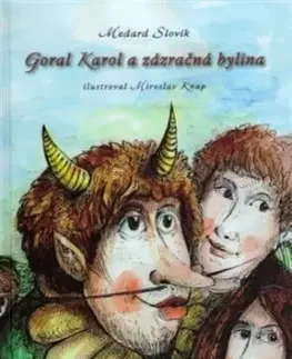 Goral Karol a zázračná bylina - Medard Slovík