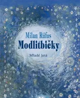 Modlitbičky - 14.vydanie - Milan Rúfus