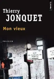 Mon Vieux - Thierry Jonquet
