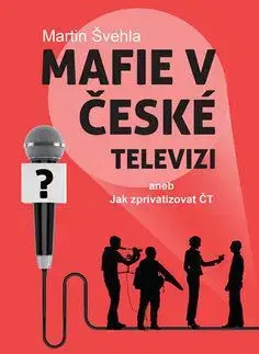 Mafie v České televizi - Martin