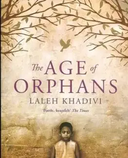 The Age of Orphans - Laleh Khadivi