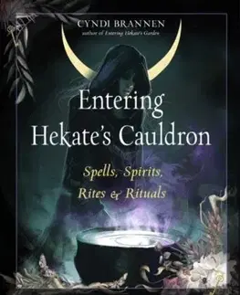 Entering Hekate's Cauldron - Cyndi Brannen