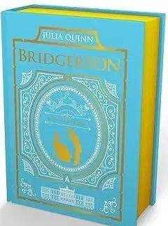 To Sir Phillip, With Love and When He Was Wicked: Bridgerton Collector's Edition - Julia Quinn