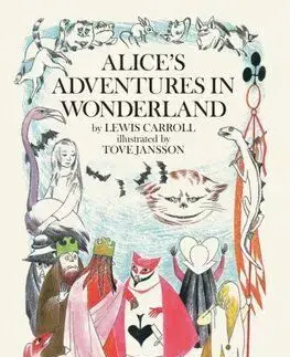 Alice's Adventures in Wonderland - Lewis Carroll, Tove Jansson