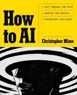 How to AI - Christopher Mims