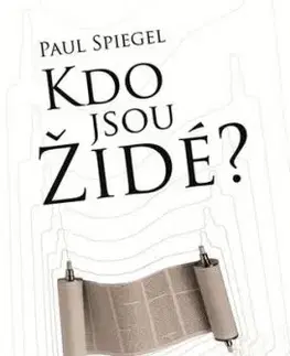Kdo jsou Židé? - Paul Spiegel