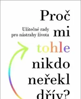 Proč mi tohle nikdo neřekl dřív? - Julie Smith