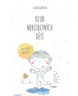 Klub nerozbitných dětí - Slávka Kubíková