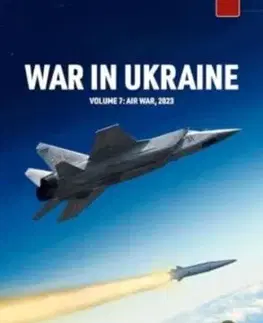 War in Ukraine Volume 7 - Adrien Fontanellaz, Tom Cooper, Milos Sipos