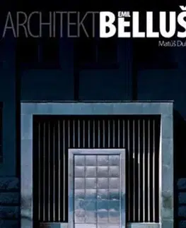 Architekt Emil Belluš - Matúš Dulla