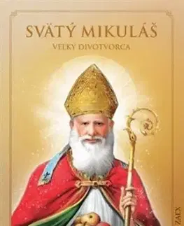 Svätý Mikuláš - Veľký divotvorca