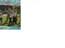 Cvičení dětí s rodiči - Radomíra Uhrová