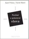 Poslání a pokušení slova - Karel Vrána, Havel Václav