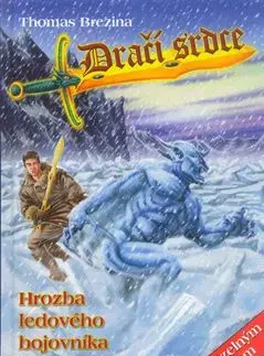 Hrozba ledového bojovníka - Thomas Brezina