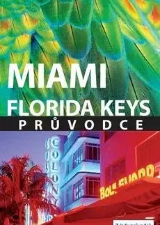 Miami Florida Keys průvodce - Adam Karlin