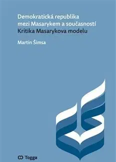 Demokratická republika mezi Masarykem a současností - Martin Šimsa