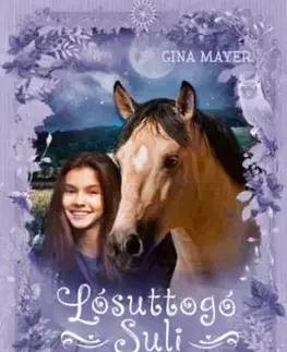 A második esély - Lósuttogó Suli 5. - Gina Mayerová