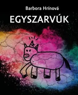 Egyszarvúk - Barbora Hrínová