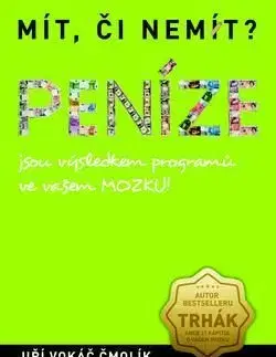 Mít, či nemít? Peníze - Jiří Vokáč Čmolík