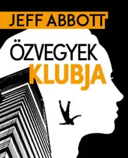 Özvegyek klubja - Jeff Abbott