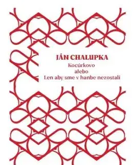 Kocúrkovo alebo Len aby sme v hanbe nezostali - Ján Chalupka, Zdenka Pašuthová