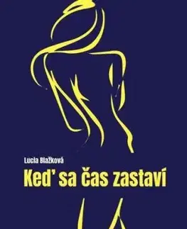 Keď sa čas zastaví - Lucia Blažková