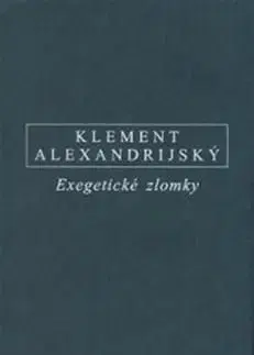 Exegetické zlomky - Klement Alexandrijský