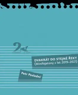 Dvakrát do stejné řeky - Petr Poslední