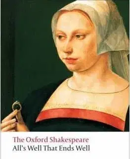 The Oxford Shakespeare: All´s Well That Ends Well (Oxford World´s Classics) - William Shakespeare