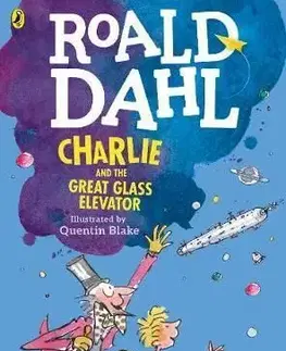 Charlie and the Great Glass Elevator (colour edition) - Roald Dahl
