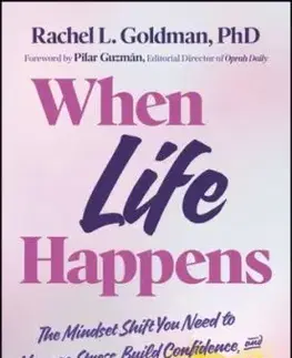 When Life Happens - Rachel L. Goldman