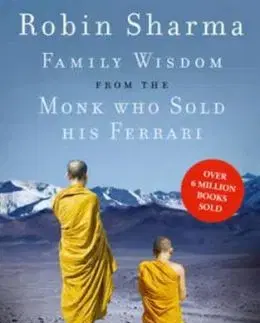 Family Wisdom From The Monk Who Sold His Ferrari - Robin S. Sharma