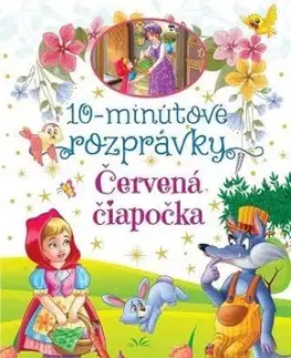 10-minútové rozprávky - Červená čiapočka