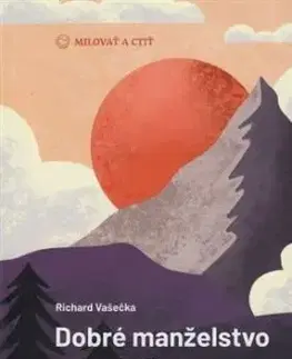 Dobré manželstvo na celý život, 2. vydanie - Richard Vašečka