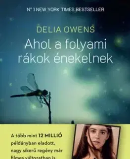 Ahol a folyami rákok énekelnek - puha kötés - Delia Owens